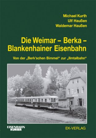 Die Weimar-Berka_Blankehainer Eisenbahn